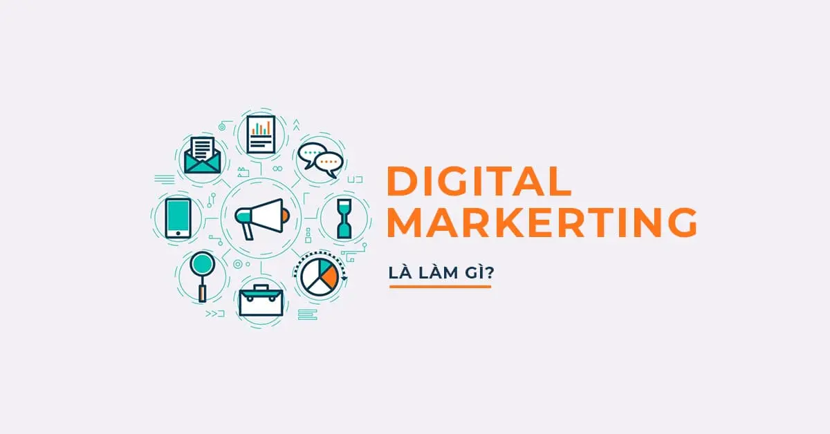 Digital Marketing là gì?